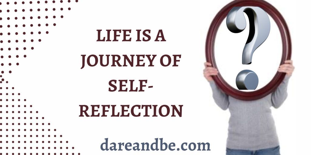 journey of self-refleection